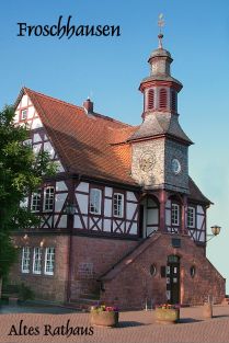 Froschhausen altes Rathaus